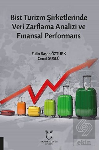 Bist Turizm Şirketlerinde Veri Zarflama Analizi ve