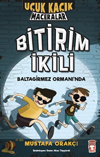 Bitirim İkili Baltagirmez Ormanında - Uçuk Kaçık M
