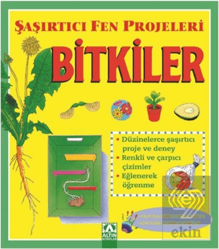 Bitkiler - Şaşırtıcı Fen Projeleri