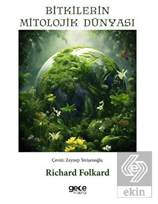 Bitkilerin Mitolojik Dünyası