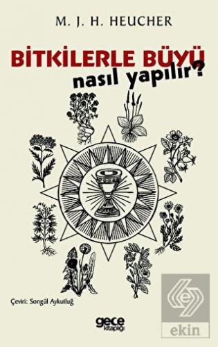 Bitkilerle Büyü Nasıl Yapılır?