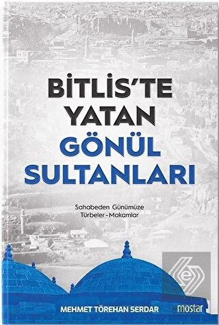 Bitlis\'te Yatan Gönül Sultanları