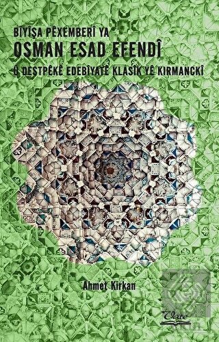 Biyişa Pexemberi Ya Osman Esad Efendi ü Destpeke E