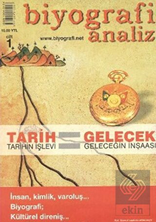 Biyografi Analiz Cilt: 1 Tarih Tarihin İşlevi / G