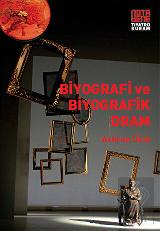 Biyografi ve Biyografik Dram