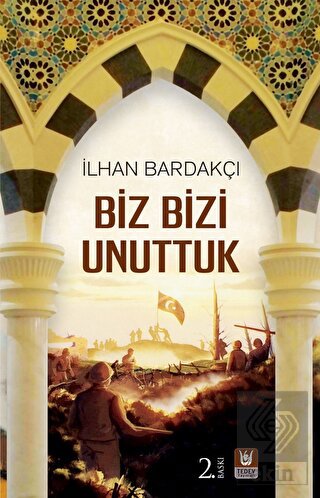 Biz Bizi Unuttuk