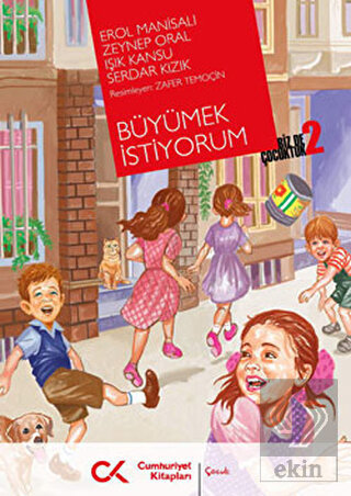 Biz de Çocuktuk 2 - Büyümek İstiyorum