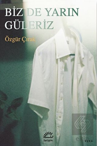 Biz De Yarın Güleriz