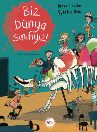 Biz Dünya Sınıfıyız! Tanya Lieske Can Çocuk Yayınları Satın Al - ekink