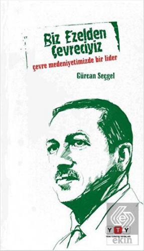 Biz Ezelden Çevreciyiz