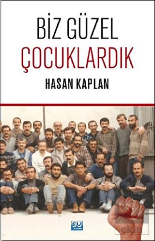 Biz Güzel Çocuklardık