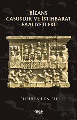 Bizans Casusluk ve İstihbarat Faliyetleri