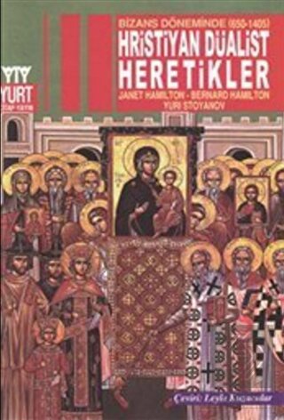 Bizans Döneminde (650-1405) Hristiyan Düalist Here