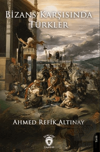 Bizans Karşısında Türkler