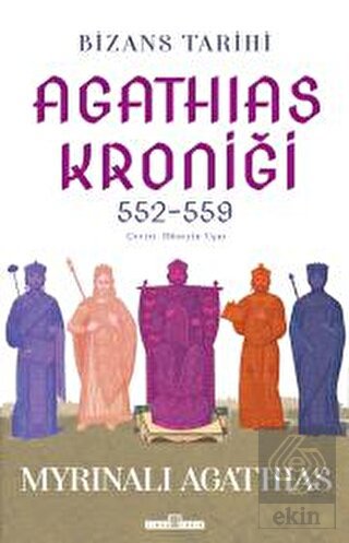 Bizans Tarihi: Agathias Kroniği (552-559)