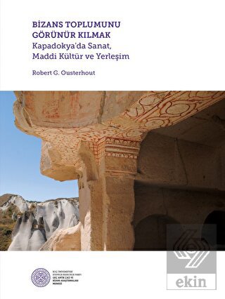 Bizans Toplumunu Görünür Kılmak