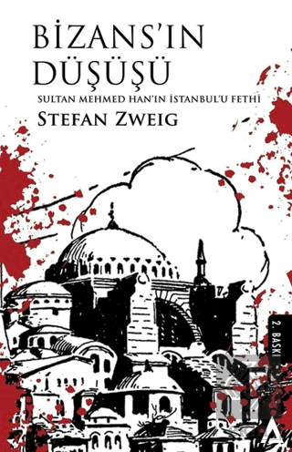 Bizans\'ın Düşüşü - Sultan Mehmed Han\'ın İstanbul\'u