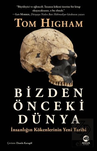 Bizden Önceki Dünya: İnsanlığın Kökenlerinin Yeni