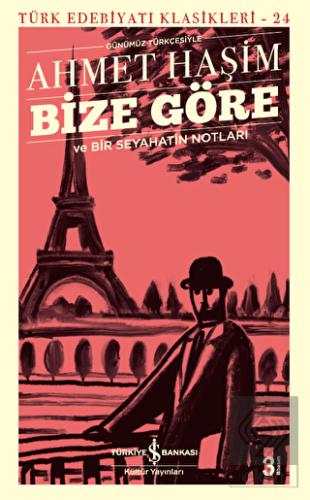 Bize Göre ve Bir Seyahatin Notları (Günümüz Türkçe