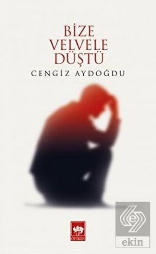 Bize Velvele Düştü