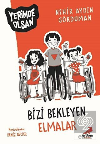 Bizi Bekleyen Elmalar - Yerimde Olsan
