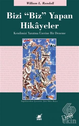 Bizi \"Biz\" Yapan Hikayeler