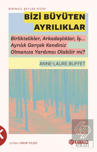 Bizi Büyüten Ayrılıklar