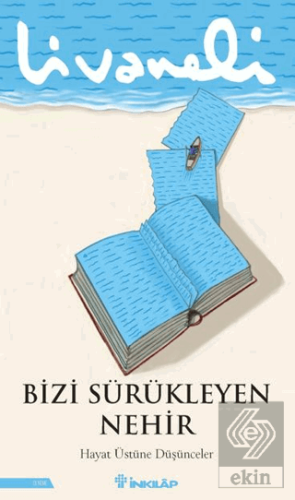 Bizi Sürükleyen Nehir Zülfü Livaneli İnkılap Kitabevi Satın Al - ekink