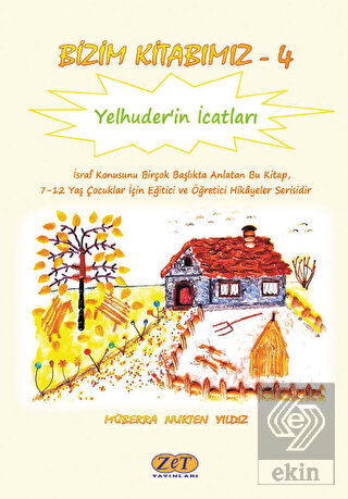 Bizim Kitabımız-4 Yelhuder'in İcatları