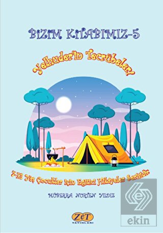 Bizim Kitabımız-5 Yelhuder'in Tecrübeleri