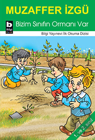 Bizim Sınıfın Ormanı Var