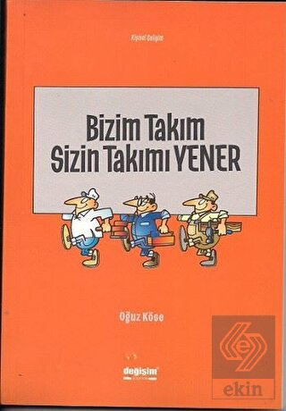 Bizim Takım Sizin Takımı Yener