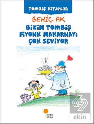 Bizim Tombiş Fiyonk Makarnayı Çok Seviyor