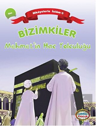 Bizimkiler Mehmet\'in Hac Yolculuğu