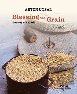 Blessing the Grain - Turkey's Bread