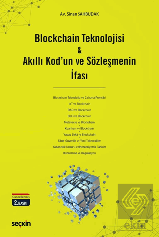 Blockchain Teknolojisi & Akıllı Kodun ve Sözleşmenin İfası