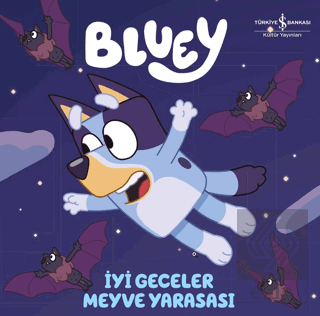 Bluey – İyi Geceler Meyve Yarasası