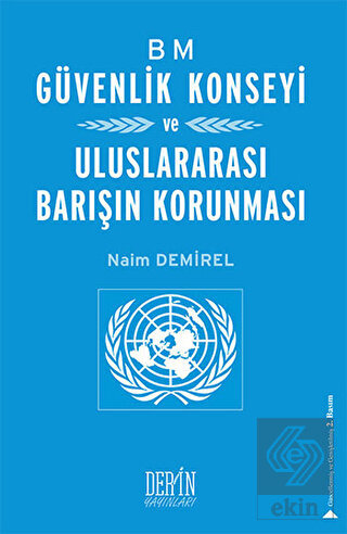 BM Güvenlik Konseyi ve Uluslararası Barışın Korunm