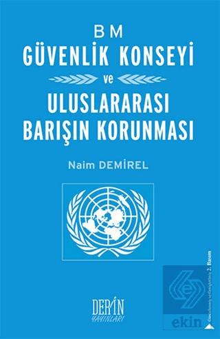 BM Güvenlik Konseyi ve Uluslararası Barışın Korunm
