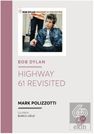 Bob Dylan - Highway 61 Revisited