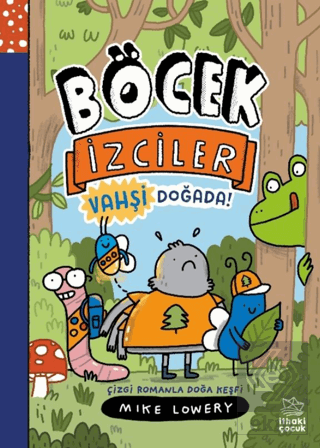 Böcek İzciler Vahşi Doğada! Çizgi Romanla Doğa Keşfi