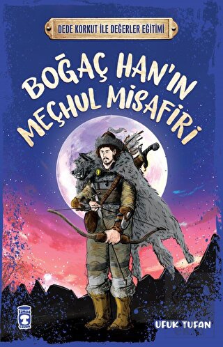 Boğaç Han'ın Meçhul Misafiri