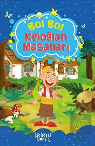 Bol Bol - Keloğlan Masalları
