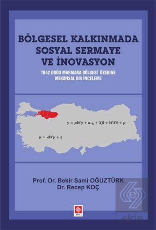 Bölgesel Kalkınmada Sosyal Sermaye ve İnovasyon Bekir Sami Oğuztürk