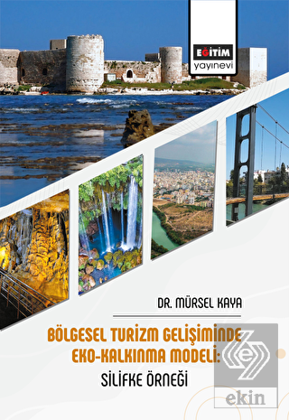 Bölgesel Turizm Gelişiminde Eko-Kalkınma Modeli: S