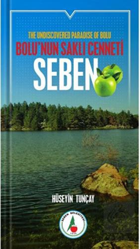 Bolu'nun Saklı Cenneti; Seben