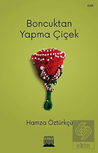 Boncuktan Yapma Çiçek