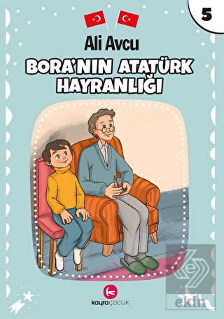 Bora'nın Atatürk Hayranlığı
