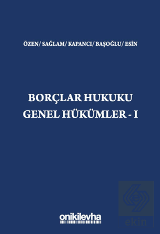 Borçlar Hukuku Genel Hükümler - I Başak Başoğlu On İki Levha Yayınları