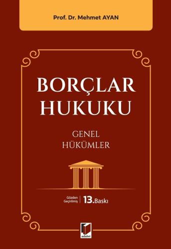 Borçlar Hukuku Genel Hükümler Mehmet Ayan Adelet Yayınevi Satın Al - e